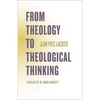 From Theology to Theological Thinking - Paperback
