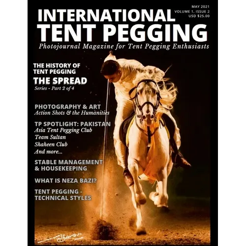 International Tent Pegging - May 2021: Photojournal Magazine - Paperback