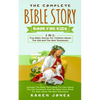 The Complete Bible Story Book For Kids: True Bible Stories For Children About The Old and The New Testament Every Christian Child Should Know - Paperback