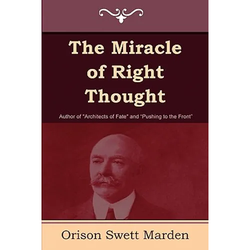 The Miracle of Right Thought - Paperback