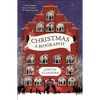 Christmas: A Biography - Paperback
