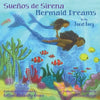 Sueños de Sirena Mermaid Dreams: A little girl's undersea journey with the Ocean Goddess Yemaya - Paperback