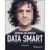 Data Smart: Using Data Science to Transform Information Into Insight - Paperback