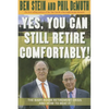 Yes, You Can Still Retire Comfortably! - Paperback