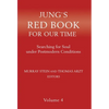 Jung's Red Book for Our Time: Searching for Soul Under Postmodern Conditions Volume 4 - Hardcover