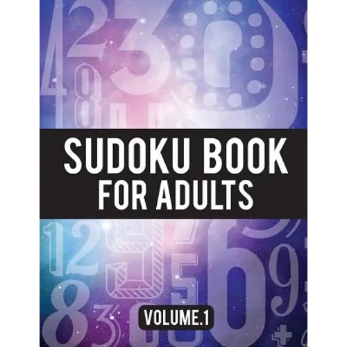 Sudoku Book For Adults: (Easy-Medium-Hard Sudoku Puzzles Book) - Activity Book For Adult Volume.1: Sudoku Puzzles Book - Paperback