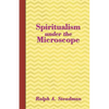 Spiritualism under the Microscope - Paperback