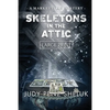 Skeletons in the Attic: A Marketville Mystery - LARGE PRINT EDITION - Paperback