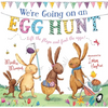 We're Going on an Egg Hunt: The Perfect Gift for Easter! (the Bunnies of Hoppity Hill) - Board Book