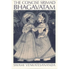The Concise Srimad Bhagavatam - Paperback