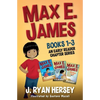 Max E. James: Books 1-3 An Early Reader Chapter Series - Paperback
