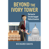Beyond the Ivory Tower: The Case for Civically Engaged Political Scientists - Hardcover