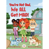 You're Not Bad, We All Get Mad! - Hardcover
