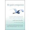 The Pain Companion: Everyday Wisdom for Living with and Moving Beyond Chronic Pain - Paperback
