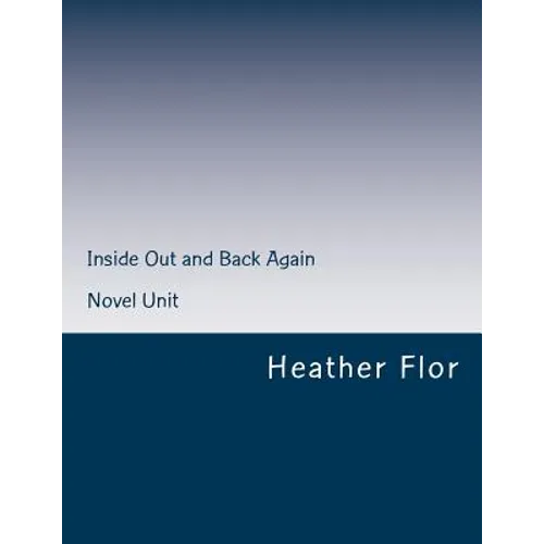 Inside Out and Back Again Novel Unit - Paperback