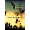 Passionate Spirituality - Paperback
