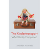 The Kindertransport: What Really Happened - Paperback