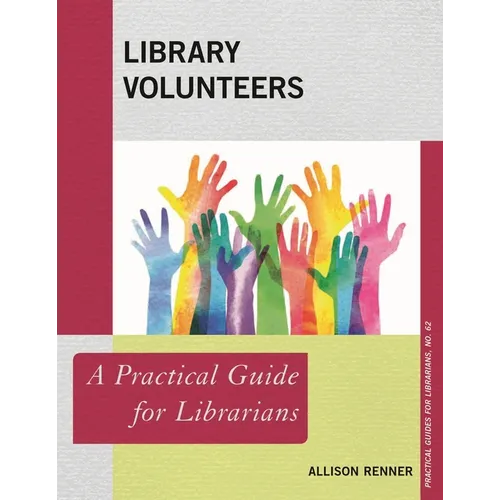 Library Volunteers: A Practical Guide for Librarians - Paperback