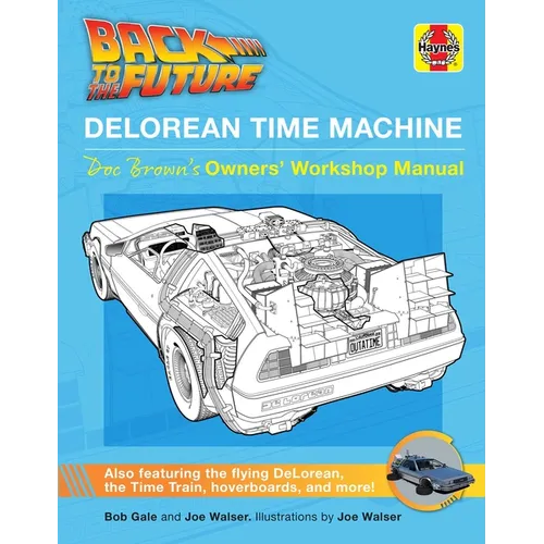 Back to the Future: Delorean Time Machine: Doc Brown's Owner's Workshop Manual - Hardcover
