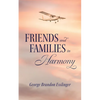 Friends and Family in Harmony - Paperback