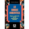 Los Remedios Homeopaticos Origen y Aplicacion de los Medicamentos Naturales - Paperback