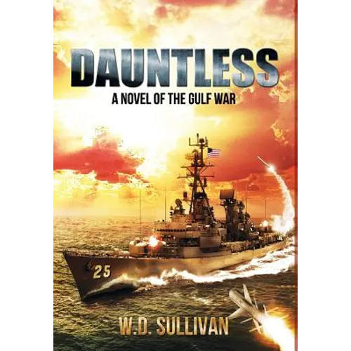 Dauntless: A Novel of the Gulf War - Hardcover