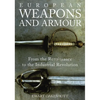 European Weapons and Armour: From the Renaissance to the Industrial Revolution - Paperback