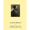 Debussy: Ballade for the Piano L. 70 - Paperback