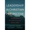 Leadership in Christian Perspective - Hardcover