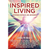 Inspired Living: Superpowers for Health, Love, and Business - Paperback