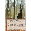 The Tin Can House and Other Stories - Paperback