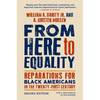 From Here to Equality, Second Edition: Reparations for Black Americans in the Twenty-First Century - Paperback