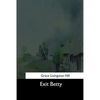 Exit Betty - Paperback