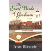 The Sweet Birds of Gorham - Paperback