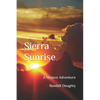 Sierra Sunrise: A Mojave Adventure - Paperback