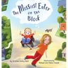 The Messiest Eater on the Block - Hardcover