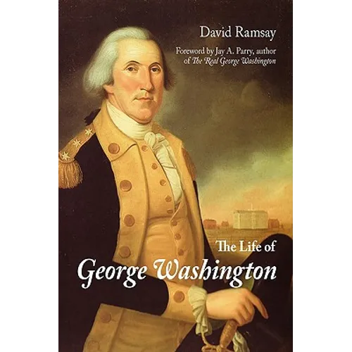 The Life of George Washington - Paperback