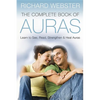 The Complete Book of Auras: Learn to See, Read, Strengthen & Heal Auras - Paperback