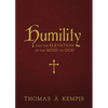 Humility and the Elevation of the Mind to God - Hardcover