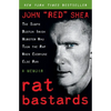Rat Bastards: The South Boston Irish Mobster Who Took the Rap When Everyone Else Ran - Paperback