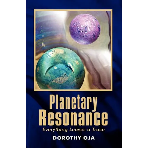 Planetary Resonance, Everything Leaves a Trace - Paperback