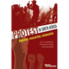 Protest in South Africa: Rejection, reassertion, reclamation - Paperback