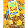 Wild about Books - Hardcover