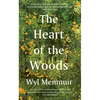 The Heart of the Woods - Hardcover