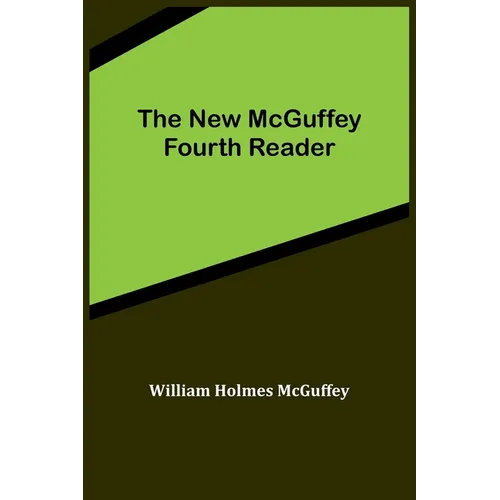 The New McGuffey Fourth Reader - Paperback