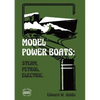 Model Power Boats: Steam, Petrol, Electric. - Paperback