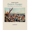 Joseph Conrad's EASTERN VOYAGES: Tales of Singapore and an East Borneo River - Paperback