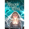 Melody of Mana: A Progression Fantasy - Paperback