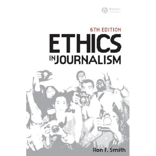 Ethics in Journalism 6e - Paperback