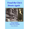 Tread the City's Streets Again: Frances Perkins Shares Her Theology - Paperback